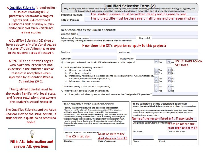 A Qualified Scientist is required for all studies involving BSL-2 potentially hazardous biological agents