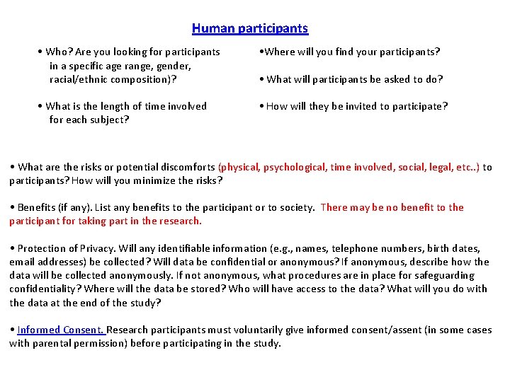 Human participants • Who? Are you looking for participants in a specific age range,