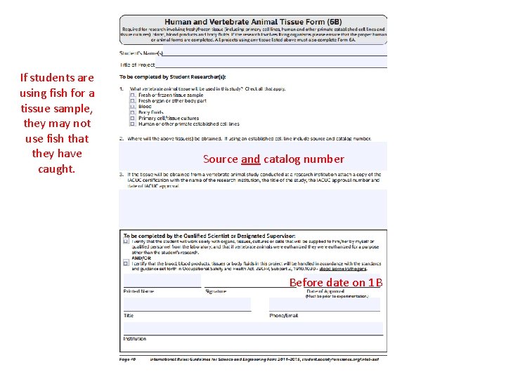 If students are using fish for a tissue sample, they may not use fish