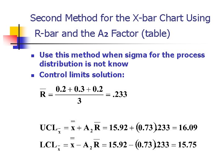 Second Method for the X-bar Chart Using R-bar and the A 2 Factor (table)