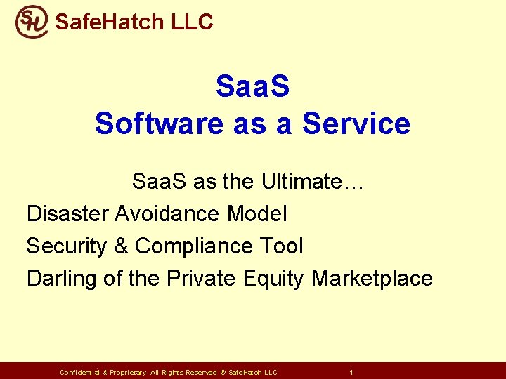 Safe. Hatch LLC Saa. S Software as a Service Saa. S as the Ultimate…