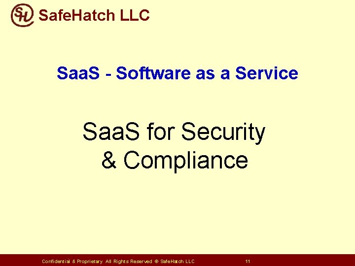 Safe. Hatch LLC Saa. S - Software as a Service Saa. S for Security