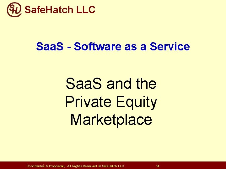 Safe. Hatch LLC Saa. S - Software as a Service Saa. S and the