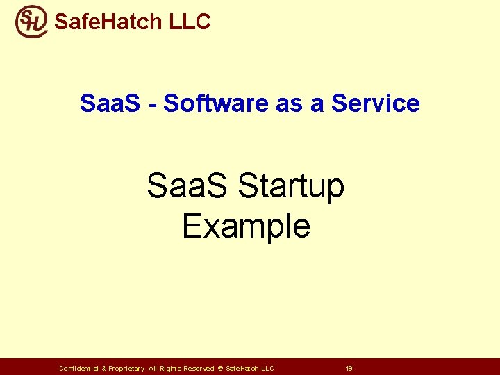 Safe. Hatch LLC Saa. S - Software as a Service Saa. S Startup Example