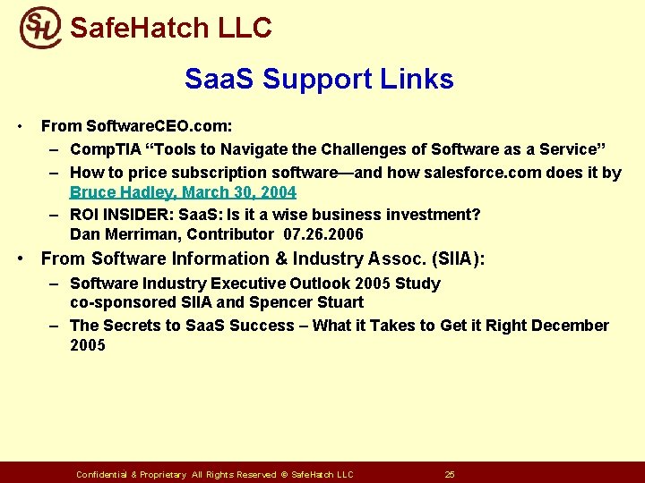 Safe. Hatch LLC Saa. S Support Links • From Software. CEO. com: – Comp.