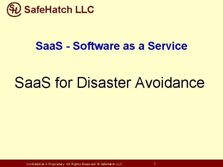 Safe. Hatch LLC Saa. S - Software as a Service Saa. S for Disaster