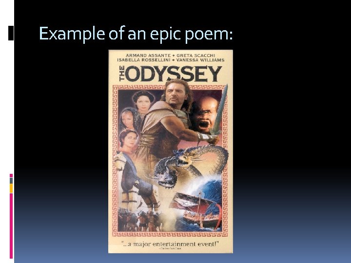 Example of an epic poem: 