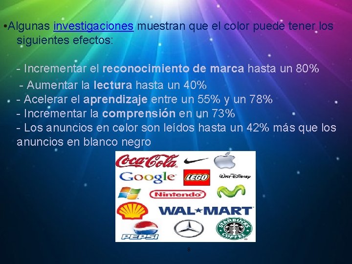  • Algunas investigaciones muestran que el color puede tener los siguientes efectos: -