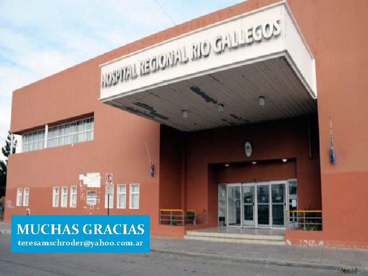 MUCHAS GRACIAS teresamschroder@yahoo. com. ar 