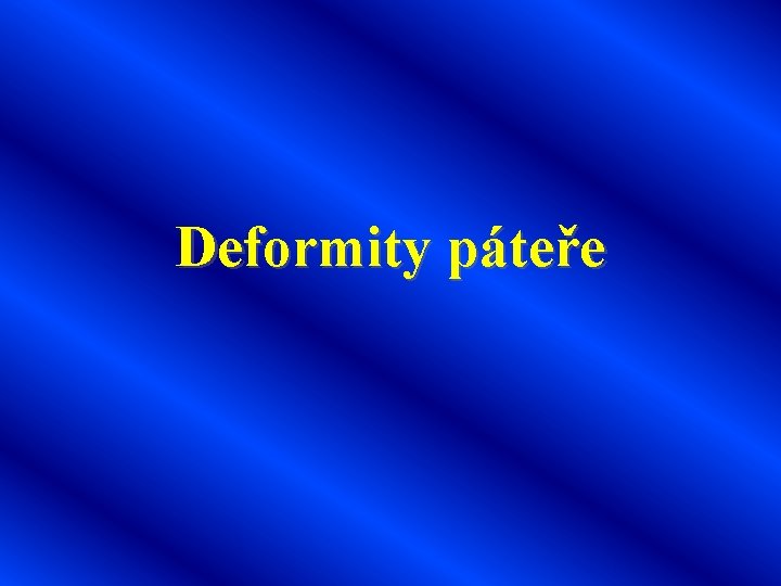 Deformity páteře 