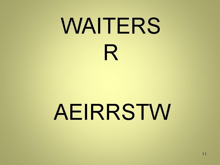 WAITERS R AEIRRSTW 11 