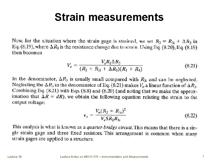 Strain measurements Lecture 18 Lecture Notes on MECH 373 – Instrumentation and Measurements 7