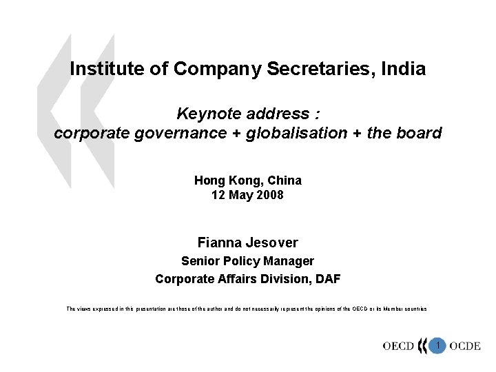 Institute of Company Secretaries, India Keynote address : corporate governance + globalisation + the