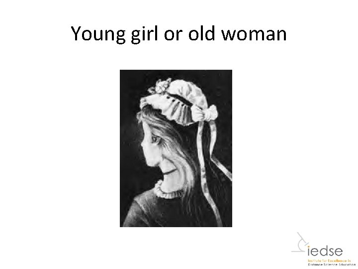 Young girl or old woman 