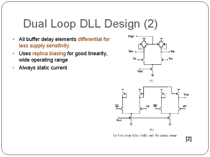 Dual Loop DLL Design (2) • All buffer delay elements differential for less supply