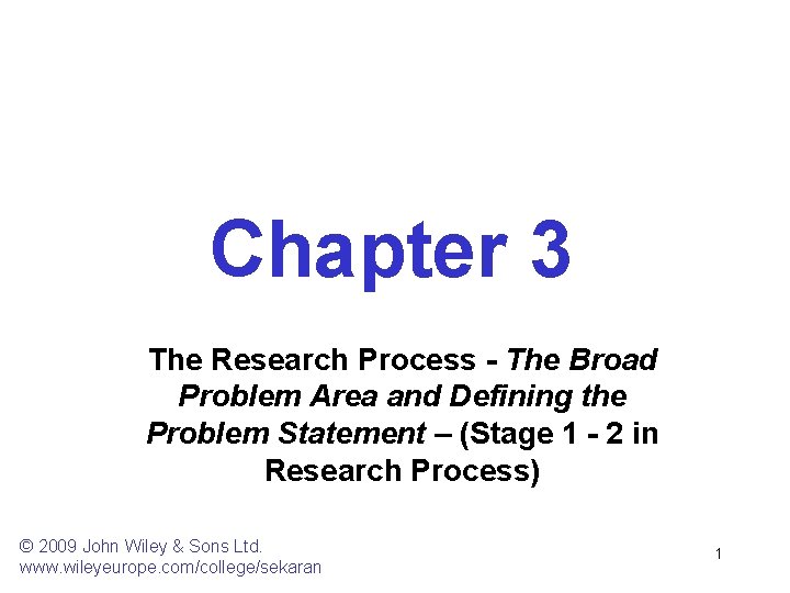 Chapter 3 The Research Process - The Broad Problem Area and Defining the Problem