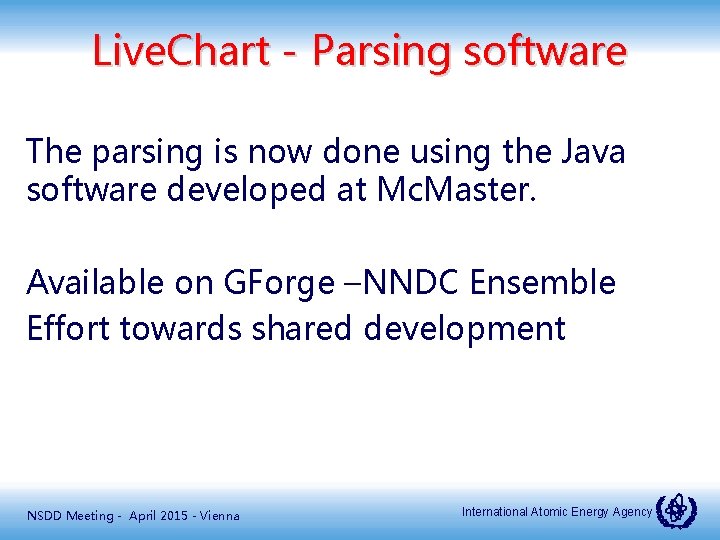 Live. Chart - Parsing software The parsing is now done using the Java software