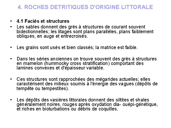 4. ROCHES DETRITIQUES D'ORIGINE LITTORALE • 4. 1 Faciès et structures • Les sables