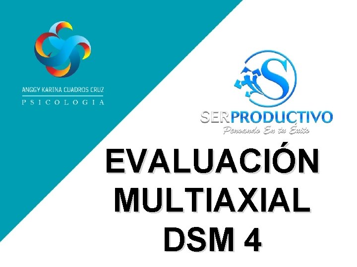 EVALUACIÓN MULTIAXIAL DSM 4 