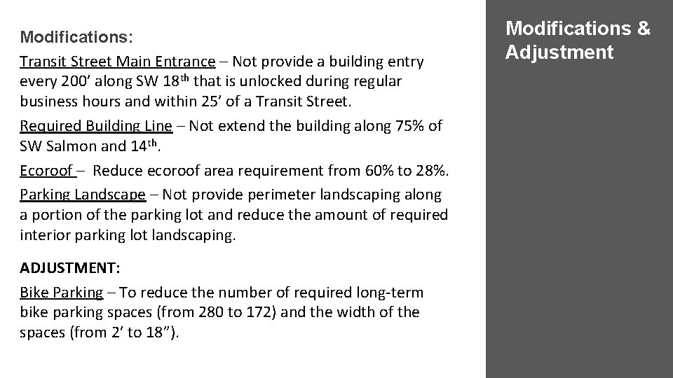 Modifications: Transit Street Main Entrance – Not provide a building entry every 200’ along