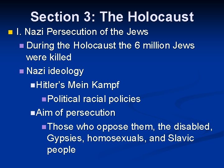 Section 3: The Holocaust n I. Nazi Persecution of the Jews n During the Section 3: The Holocaust n I. Nazi Persecution of the Jews n During the
