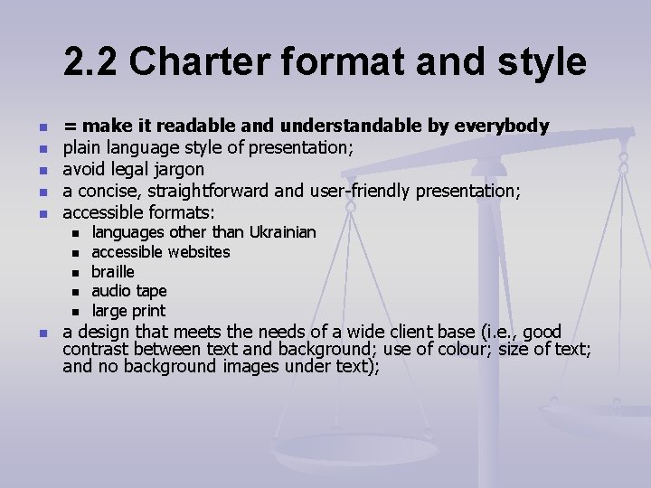 2. 2 Charter format and style n n n = make it readable and