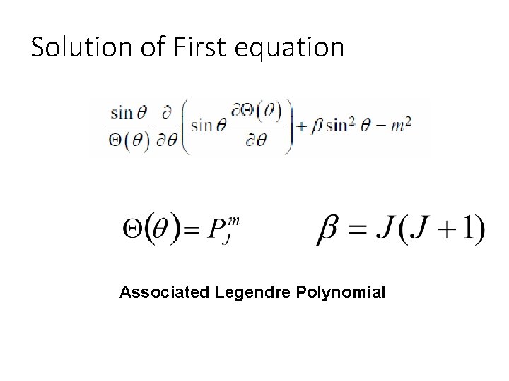 Solution of First equation Associated Legendre Polynomial 