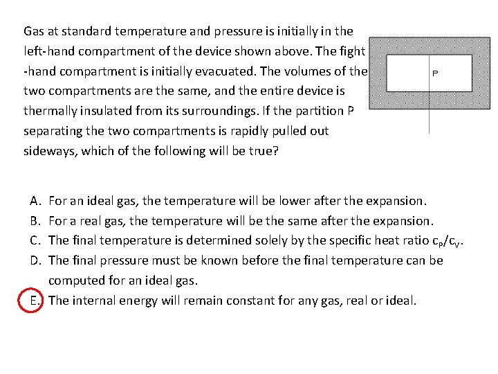Gas at standard temperature and pressure is initially in the left-hand compartment of the