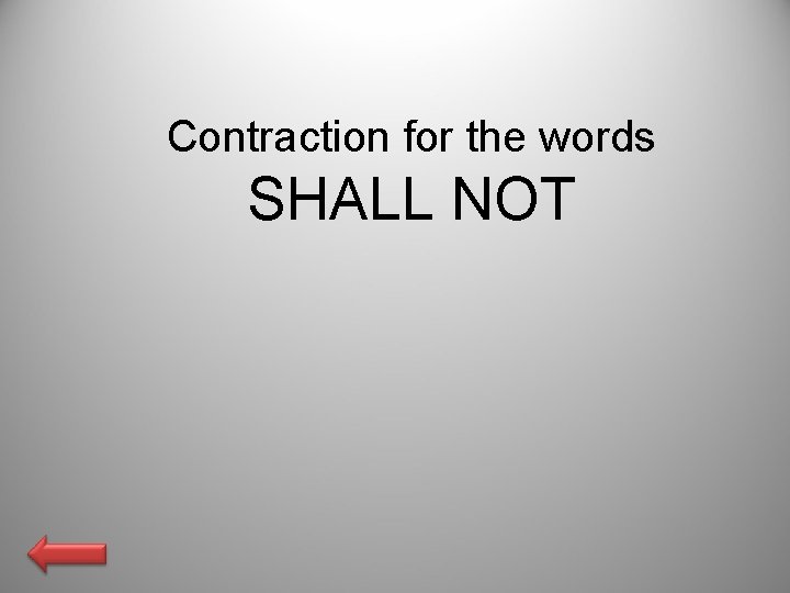 Contraction for the words SHALL NOT 