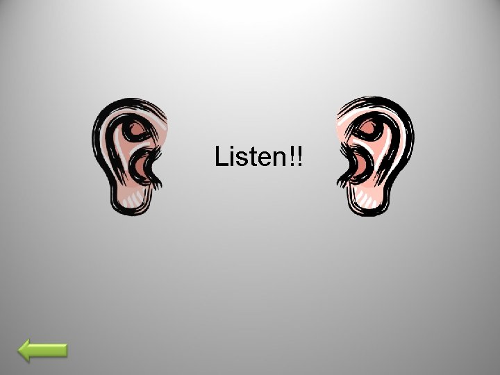 Listen!! 
