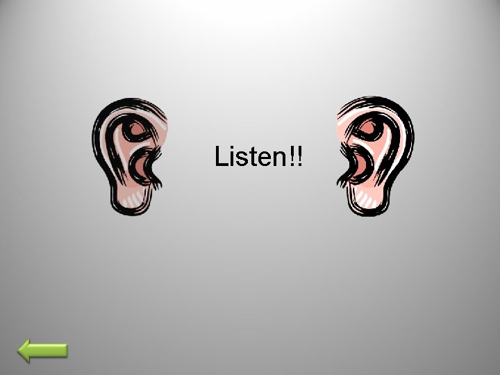 Listen!! 