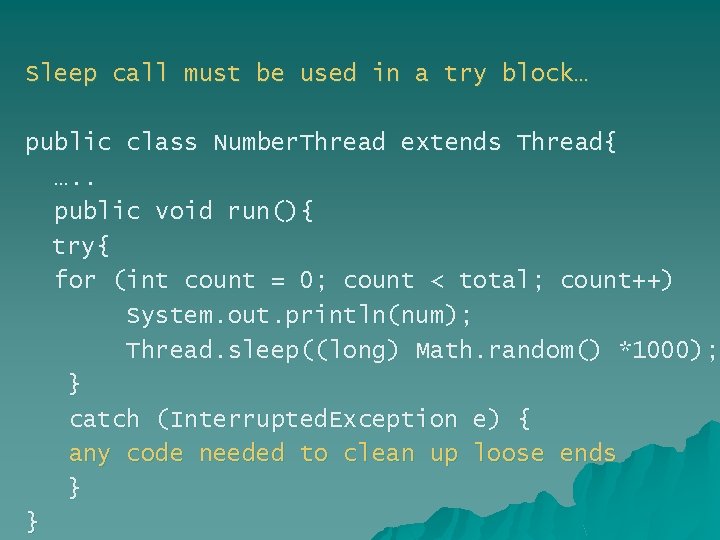 Sleep call must be used in a try block… public class Number. Thread extends Sleep call must be used in a try block… public class Number. Thread extends