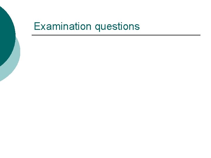 Examination questions 