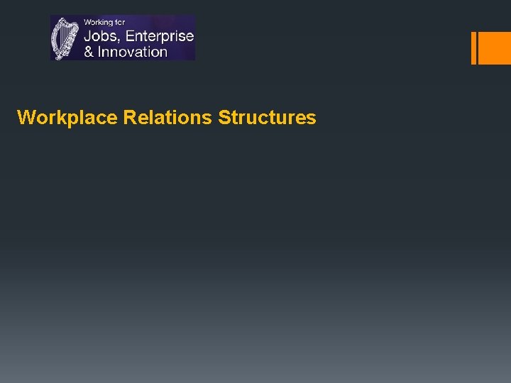 Workplace Relations Structures Workplace Relations Structures