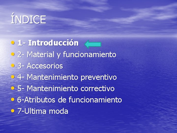 ÍNDICE • 1 - Introducción • 2 - Material y funcionamiento • 3 -