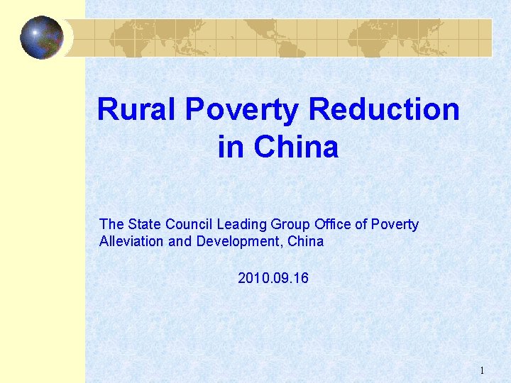 Rural Poverty Reduction in China The State Council Leading Group Office of Poverty Alleviation