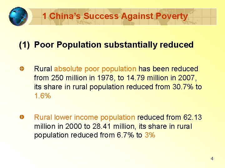 1 China’s Success Against Poverty (1) Poor Population substantially reduced Rural absolute poor population