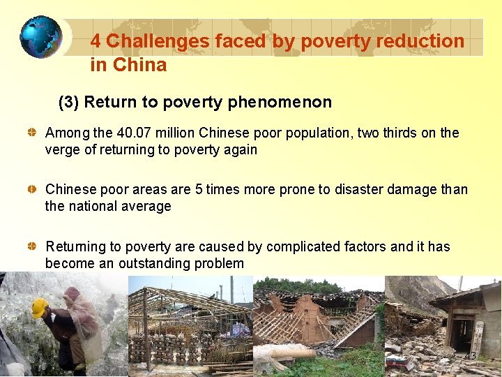 4 Challenges faced by poverty reduction in China (3) Return to poverty phenomenon Among