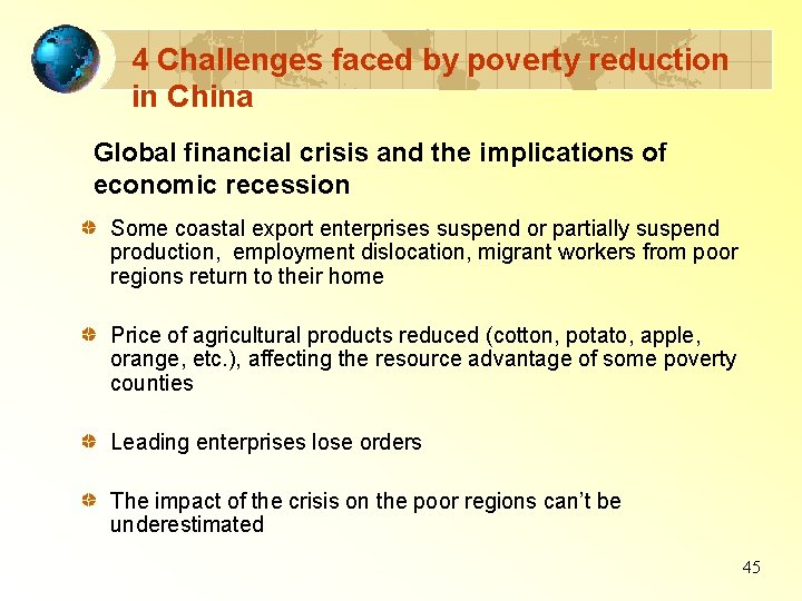 4 Challenges faced by poverty reduction in China Global financial crisis and the implications