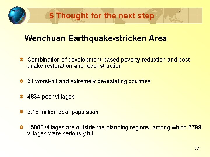 5 Thought for the next step Wenchuan Earthquake-stricken Area Combination of development-based poverty reduction