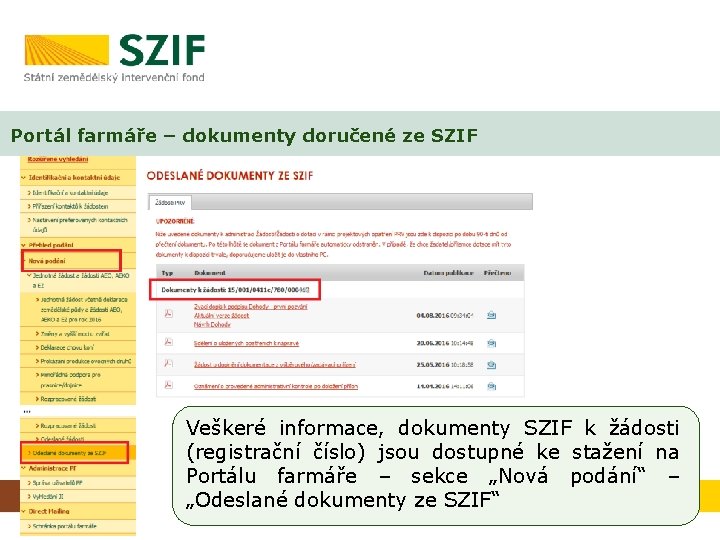 Portál farmáře – dokumenty doručené ze SZIF Veškeré informace, dokumenty SZIF k žádosti (registrační