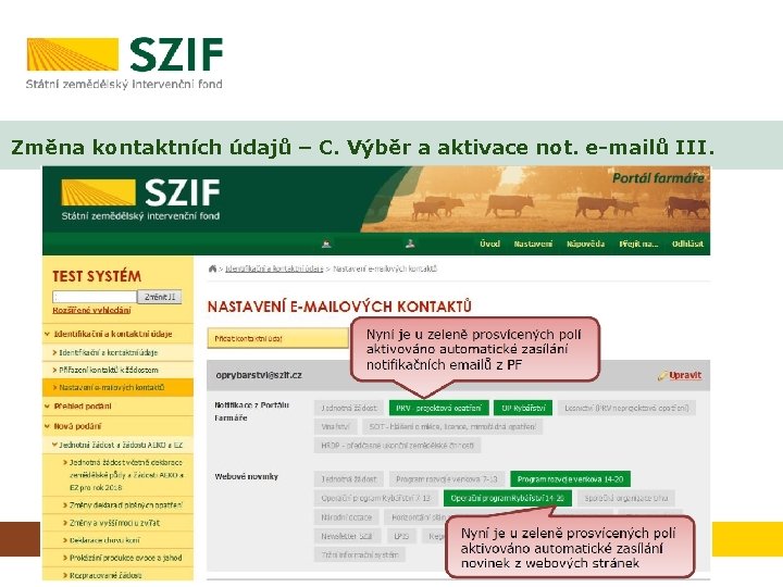 Změna kontaktních údajů – C. Výběr a aktivace not. e-mailů III. 