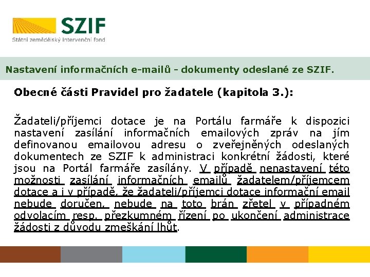 Nastavení informačních e-mailů - dokumenty odeslané ze SZIF. Obecné části Pravidel pro žadatele (kapitola