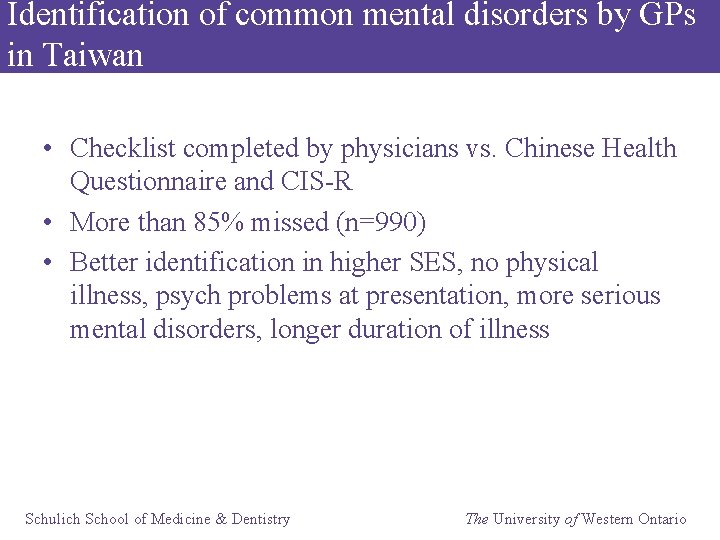 Identification of common mental disorders by GPs in Taiwan • Checklist completed by physicians