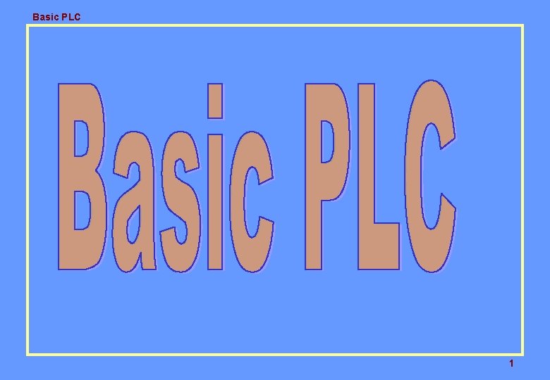 Basic PLC 1 