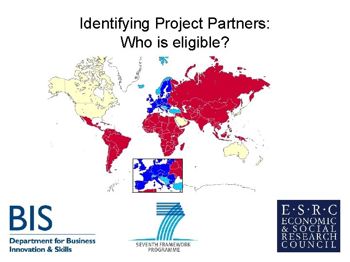 Identifying Project Partners: Who is eligible? Identifying Project Partners: Who is eligible?