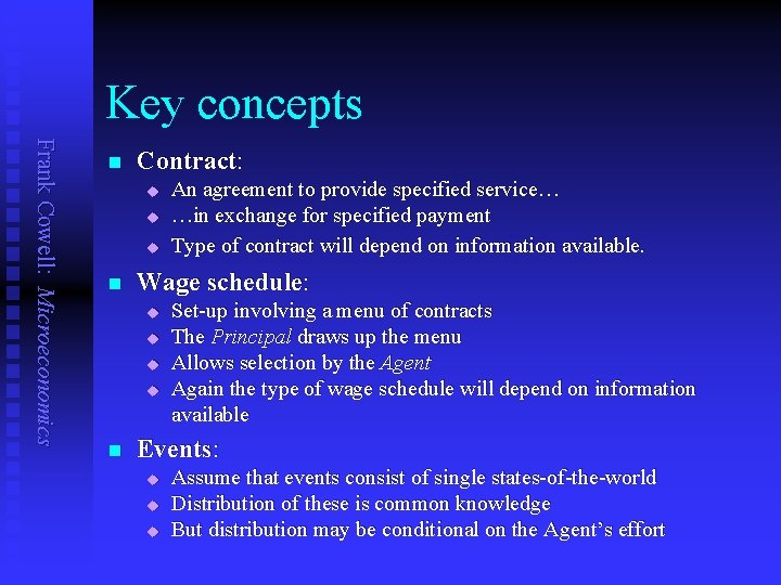 Key concepts Frank Cowell: Microeconomics n Contract: u u u n Wage schedule: u