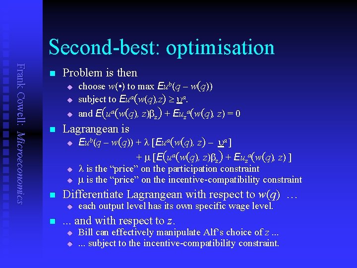 Second-best: optimisation Frank Cowell: Microeconomics n Problem is then u u u n Lagrangean