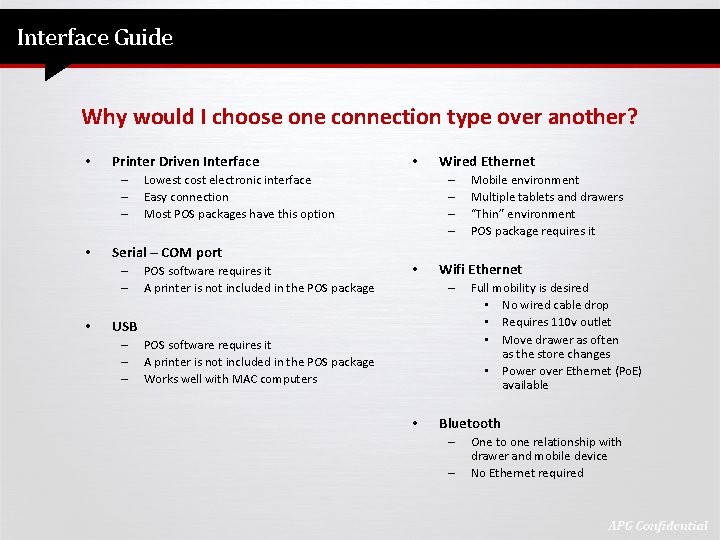 Interface Guide Why would I choose one connection type over another? • Printer Driven