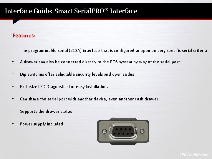 Interface Guide: Smart Serial. PRO® Interface Features: • The programmable serial (212 A) interface
